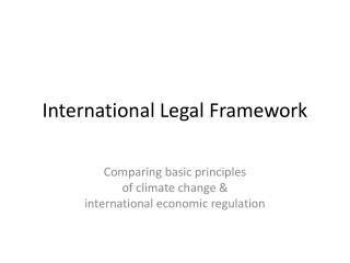 International Legal Framework