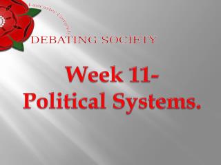 Week 11- Political Systems.