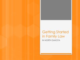 Getting Started in Family Law