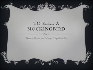 To kill a mockingbird