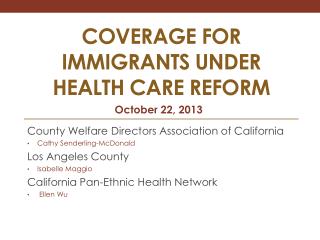 COVERAGE FOR IMMIGRANTS under Health Care reform
