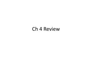 Ch 4 Review