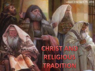 CHRIST AND RELIGIOUS TRADITION