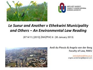 Anél du Plessis &amp; Angela van der Berg Faculty of Law, NWU anel.duplessis@nwu.ac.za a ngela.vanderberg8@gmail.com