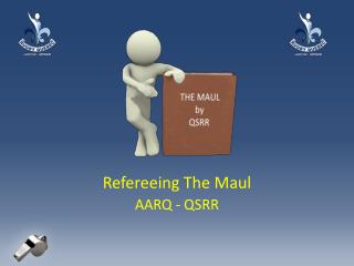 Refereeing The Maul AARQ - QSRR
