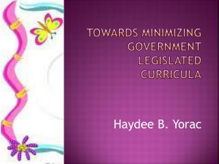 towards minimizing government legislated curricula