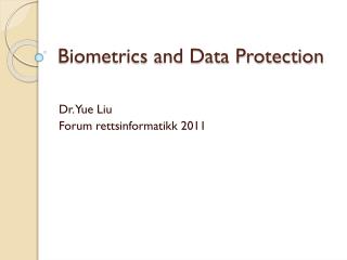 Biometrics and Data Protection