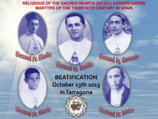RELIGIOUS OF THE SACRED HEARTS (SS.CC.) CONGREGATION MARTYRS OF THE TWENTIETH CENTURY IN SPAIN