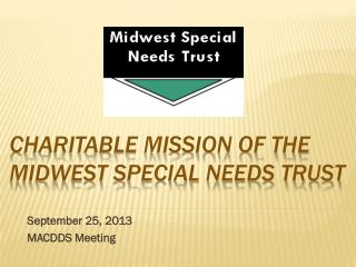 Charitable Mission of the Midwest Special Needs Trust