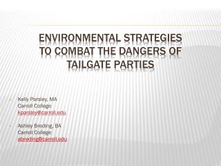 Environmental strategies to combat the dangers of tailgate parties