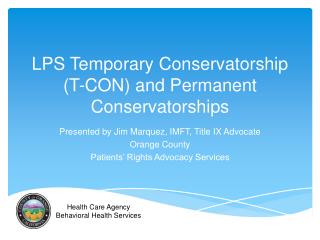 LPS Temporary Conservatorship (T-CON) and Permanent Conservatorships