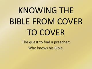 KNOWING THE BIBLE FROM COVER TO COVER