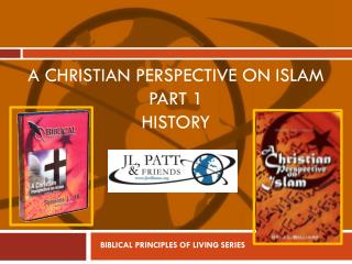 A Christian perspective on islam Part 1 History