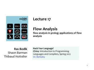 Lecture 17 Flow Analysis flow analysis in prolog; applications of flow analysis
