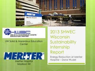 2013 SHWEC Wisconsin Sustainability Internship Report