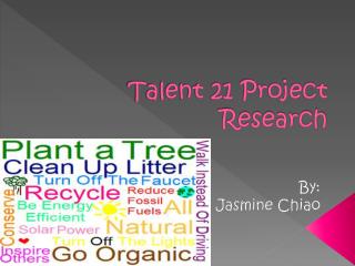 Talent 21 Project Research