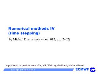 Numerical methods IV (time stepping)