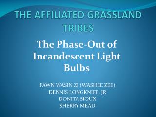 THE AFFILIATED GRASSLAND TRIBES