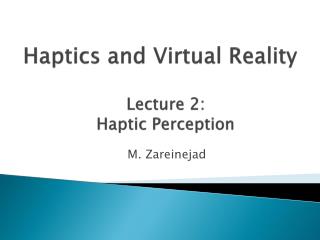 Haptics and Virtual Reality