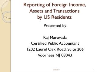 Reporting of Foreign Income, Assets and Transactions by US Residents