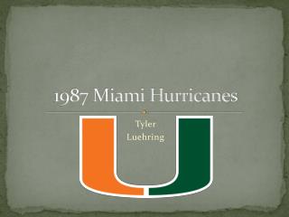 1987 Miami Hurricanes