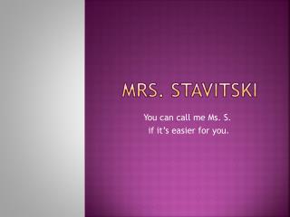 MRS. sTAVITSKI