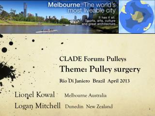CLADE Forum: Pulleys Theme: Pulley surgery Rio Di Janiero Brazil April 2013