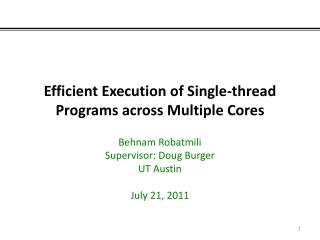 Efficient Execution of Single-thread Programs across Multiple Cores