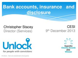 Bank accounts, insurance and disclosure