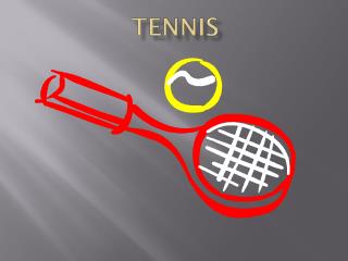 TENNIS