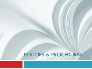 Policies &amp; procedures