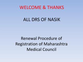 WELCOME &amp; THANKS ALL DRS OF NASIK