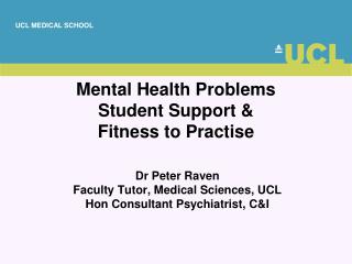 Mental Health Problems Student Support &amp; Fitness to Practise