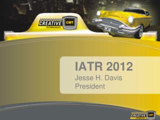 IATR 2012 Jesse H. Davis President