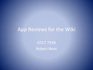 App Reviews for the Wiki