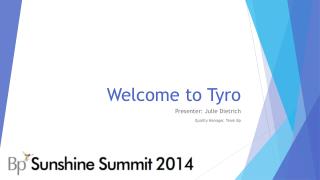 Welcome to Tyro