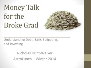 Money Talk for the Broke Grad _________________________