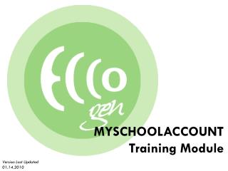 MYSCHOOLACCOUNT Training Module