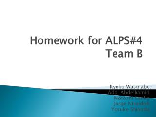 Homework for ALPS#4 Team B