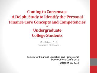 Coming to Consensus: A Delphi Study to Identify the Personal Finance Core Concepts and Competencies of Undergraduate C
