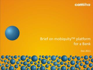 Brief on mobiquity TM platform for a Bank Dec 2011