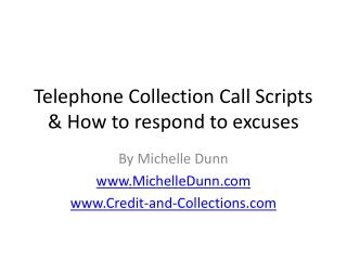 Telephone Collection Call Scripts &amp; How to respond to excuses