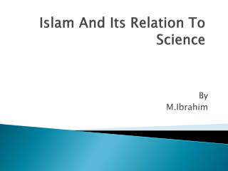 Islam And Its Relation To Science