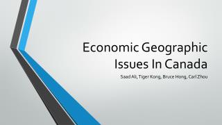 Economic Geographic Issues In Canada