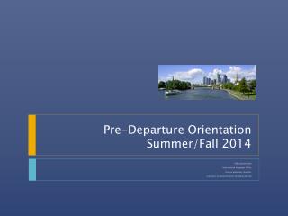 Pre-Departure Orientation Summer/Fall 2014