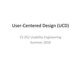 User-Centered Design (UCD)