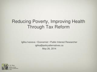 Reducing Poverty, Improving Health Through Tax Reform