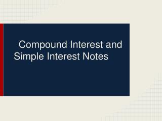 Compound Interest and Simple Interest Notes