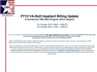 FY13 VA-DoD Inpatient Billing Update Presented by TMA UBO Program Office Support