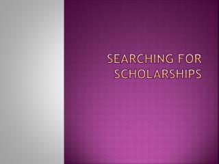 Searching for Scholarships